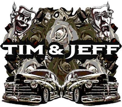 TIM & JEFF